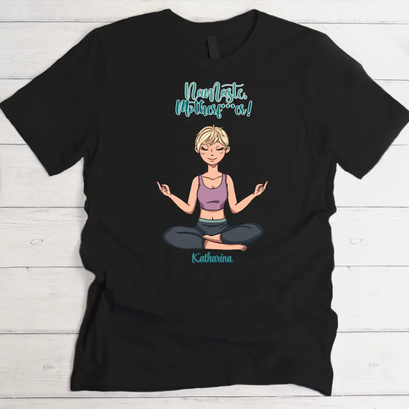 Namaste Mother*****r - Friends-T-Shirt