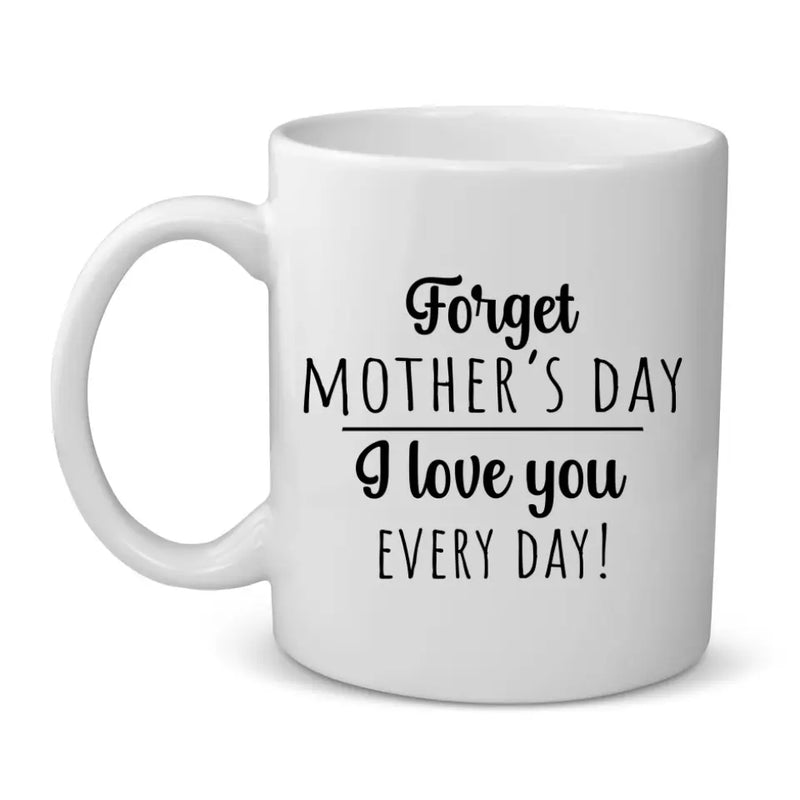 Every day - Parents-Mug