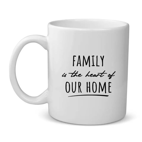 Heart of our home - Family-Mug